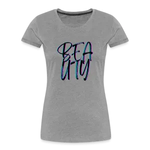 Beauty Women’s Premium Organic T-Shirt