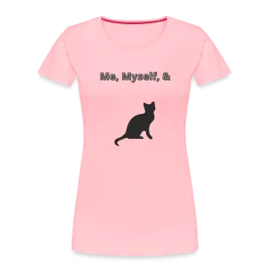 Me, Myself, & Cat Premium Women’s Organic T-Shirt