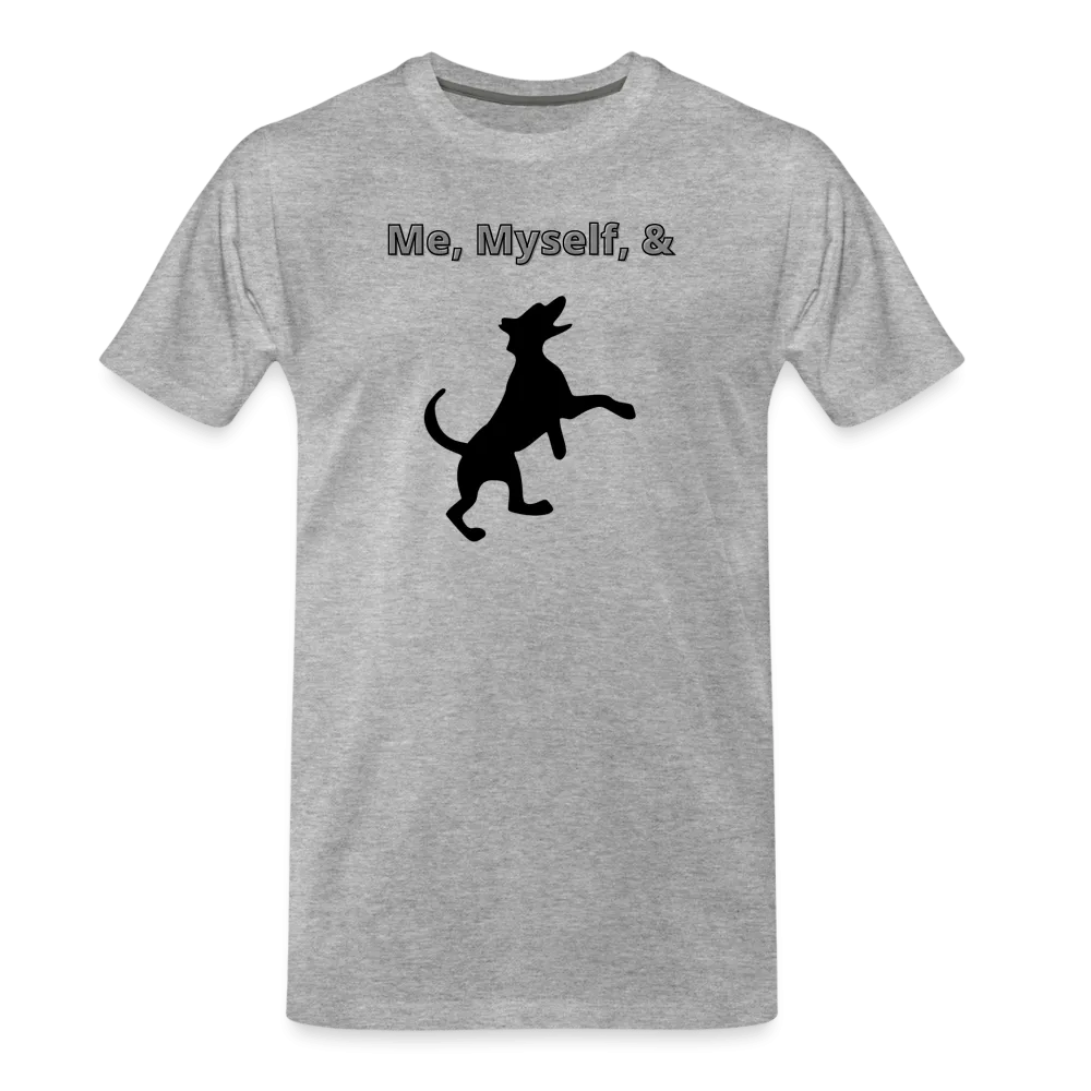 Me, Myself, & Dog Premium Men’s Organic T-Shirt